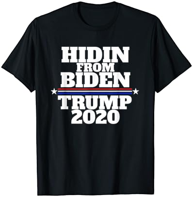 Funny Hidin From Biden – Anti Joe – Trump 2020 T-Shirt Funny Hidin From Biden – Anti Joe – Trump 2020 T-Shirt
